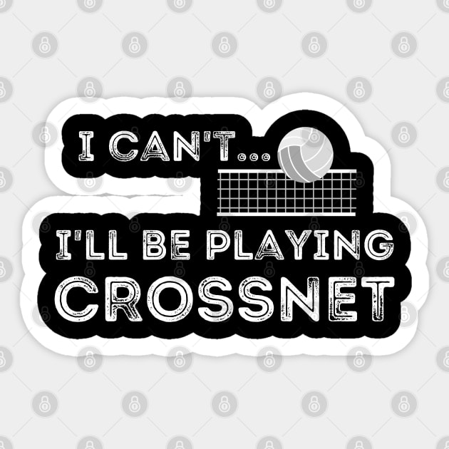 Funny Crossnet I Can't I'll Be Playing Crossnet Four Square Sticker by MalibuSun